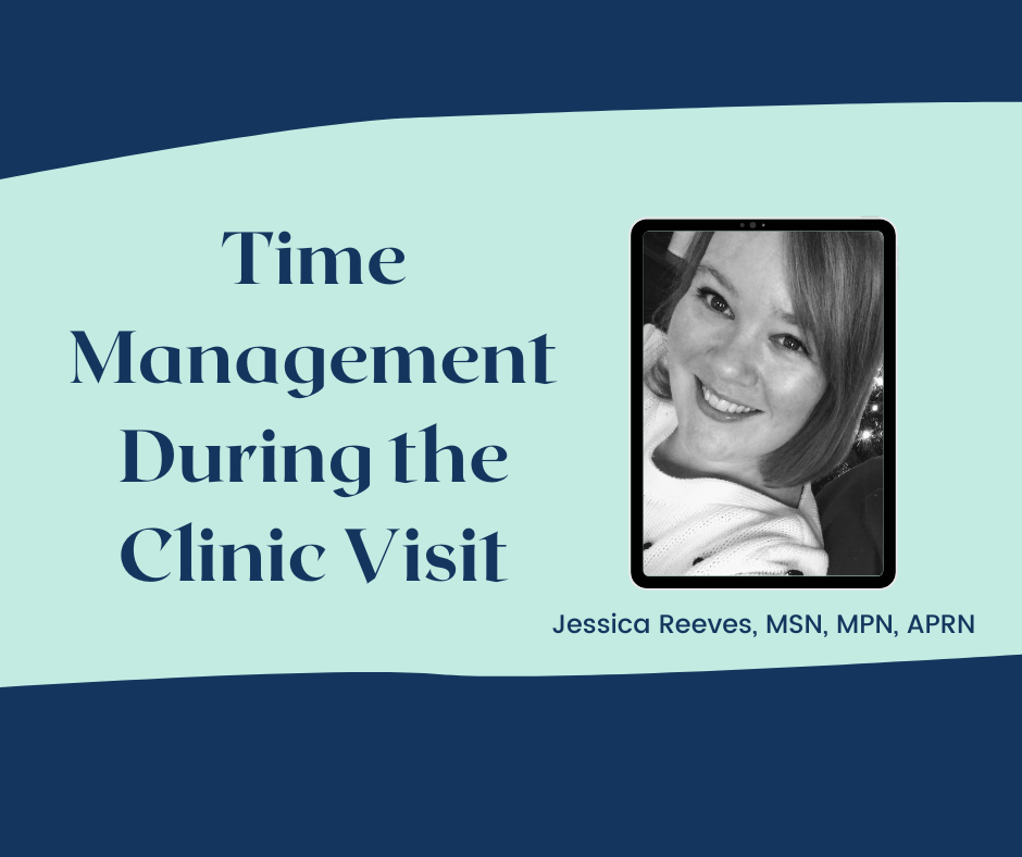 Time management tips during the clinic visit