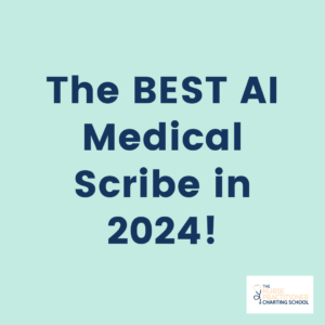 BEST AI Medical Scribe in 2024